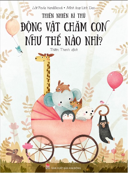 Giới thiệu cuốn sách: “Động vật chăm con như thế nào nhỉ ?”