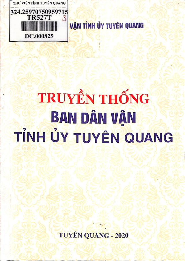 Giới thiệu cuốn sách "Truyền thống Ban Dân vận Tỉnh ủy Tuyên Quang"