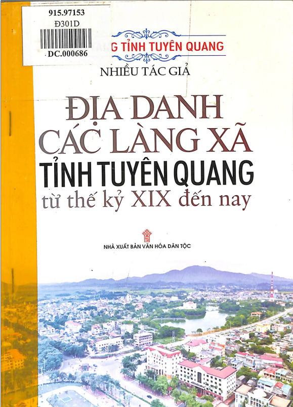 Giới thiệu cuốn sách "Địa danh các làng xã tỉnh Tuyên Quang từ thế kỷ XIX đến nay"